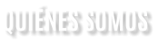 QUIÉNES SOMOS