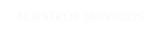 NUESTROS SERVICIOS