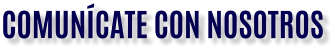 COMUNÍCATE CON NOSOTROS