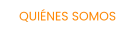 QUIÉNES SOMOS