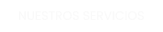 NUESTROS SERVICIOS