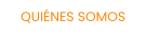 QUIÉNES SOMOS